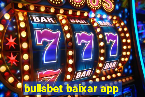 bullsbet baixar app